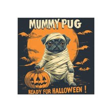 Load image into Gallery viewer, Cute Mummy Pug Halloween Magnet