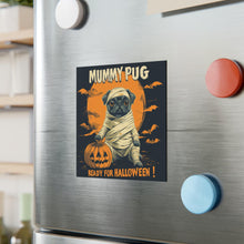 Load image into Gallery viewer, Cute Mummy Pug Halloween Magnet
