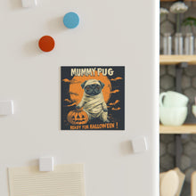 Load image into Gallery viewer, Cute Mummy Pug Halloween Magnet
